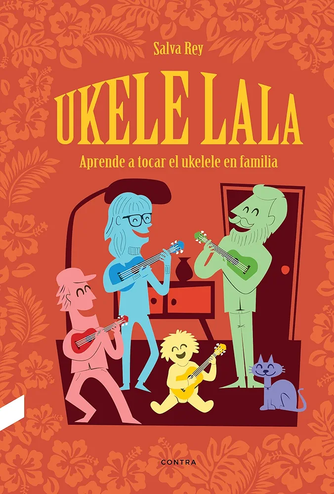 Ukelelala: Aprende a tocar el ukelele en familia (CONTRA)